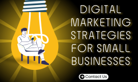 Top 5 Digital Marketing Strategies for Small Businesses