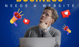 Why Every Business Needs a Website in 2025 (And How It Helps You Grow)